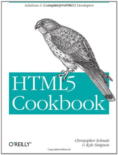 Html5 Cookbook Oreilly Cookbooks Christopher Schmitt Kyle Simpson