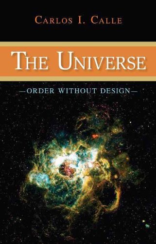 The Universe Order Without Design Carlos I Calle