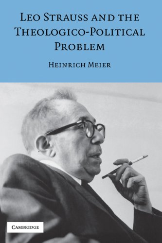 Leo Strauss And The Theologicopolitical Problem Modern European Philosophy Heinrich Meier