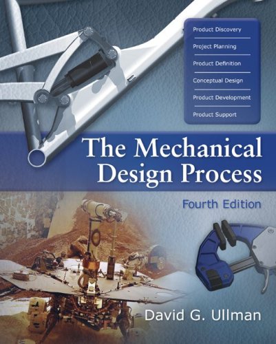 The Mechanical Design Process Fourth Edition Mcgrawhill Series In Mechanical Engineering 4th Edition David Ullman
