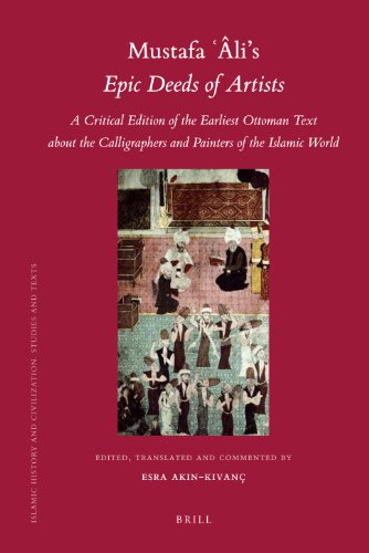 Mustafa âlis Epic Deeds Of Artists Islamic History And Civilization Esra Akin