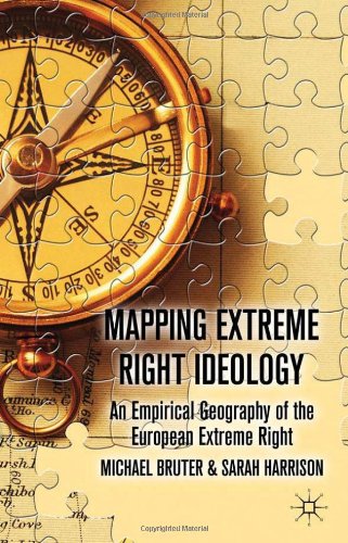 Mapping Extreme Right Ideology An Empirical Geography Of The European Extreme Right 1st Edition Michael Bruter