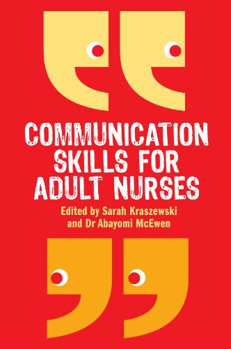 Communication Skills For Adult Nurses 1st Edition Abayomi Mcewen