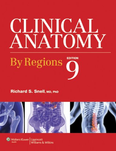 Clinical Anatomy By Regions 9th Edition 9th Edition Richard S Snell