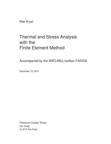 Thermal And Stress Analysis With The Finite Element Method Petr Krysl