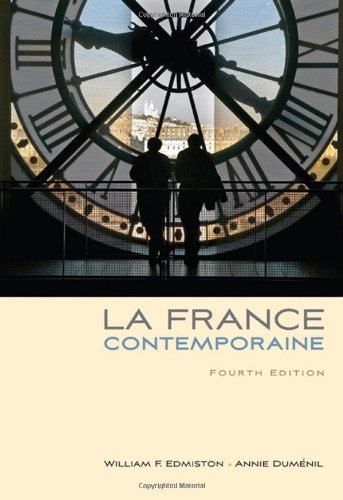 La France Contemporaine 4th Edition William F Edmiston Annie Dumenil