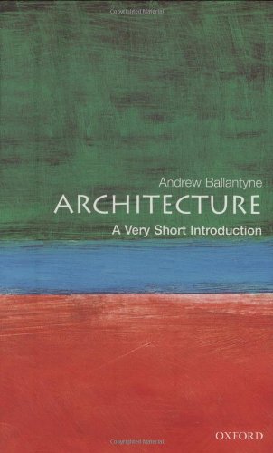 Architecture A Very Short Introduction Andrew Ballantyne