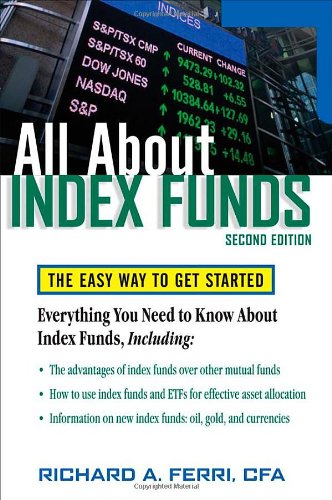 All About Index Funds The Easy Way To Get Started All About Series 2nd Edition Richard Ferri