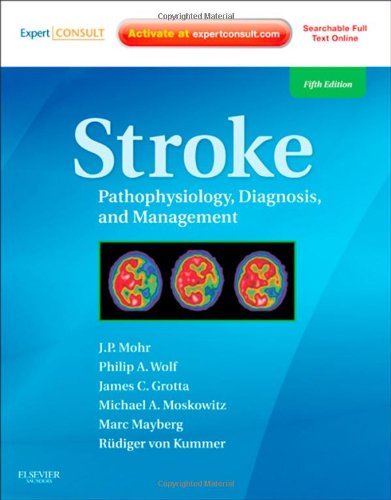 Stroke Pathophysiology Diagnosis And Management 5th Edition 5th Edition J P Mohr Ms Md