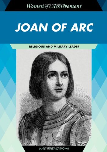 Joan Of Arc Religious And Military Leader Women Of Achievement 1st Edition Janet Hubbardbrown