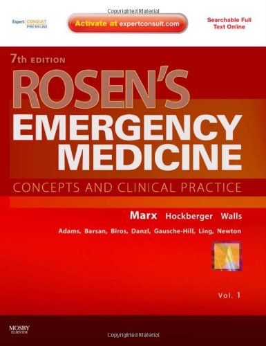 Rosens Emergency Medicine Expert Consult Premium Edition Enhanced Online Features And Print Rosens Emergency Medicine Concepts Clinical Practice 2 Volumes 7th Edition John Marx Md