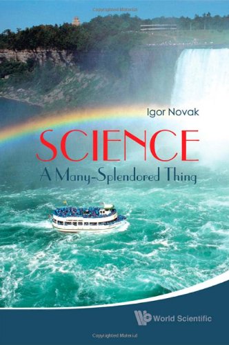 Science A Manysplendored Thing Igor Novak