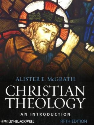 Christian Theology An Introduction 5th Alister E Mcgrath