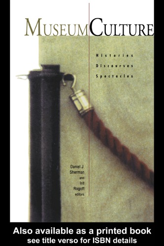 Museum Culture Histories Discourses Spectacles Daniel J Sherman