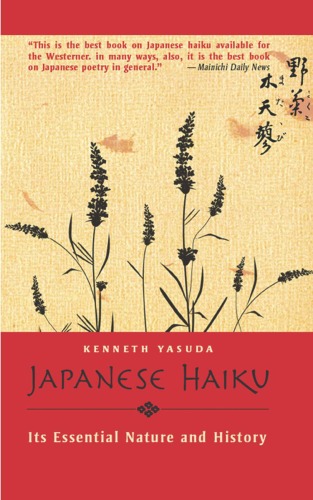 Japanese Haiku Its Essential Nature And History Kenneth Yasuda