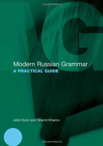Modern Russian Grammar A Practical Guide 1st Edition John Dunn