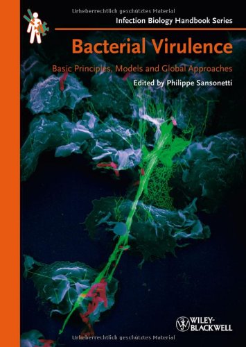 Bacterial Virulence Basic Principles Models And Global Approaches Infection Biology Vch 1st Edition Philippe Sansonetti