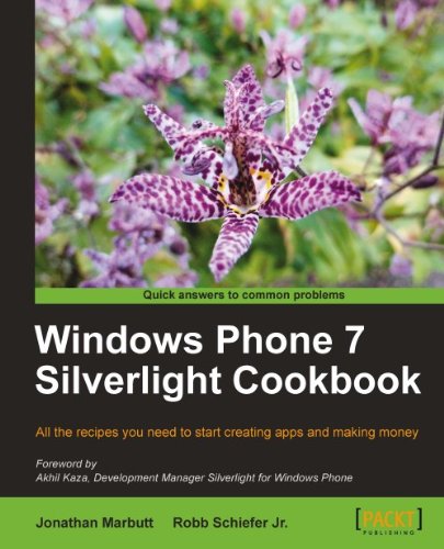 Windows Phone 7 Silverlight Cookbook Robb Schiefer Jr Jonathan Marbutt
