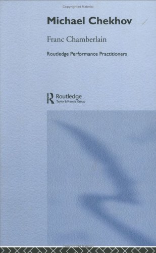 Michael Chekhov Routledge Performance Practitioners 1st Edition Franc Chamberlain