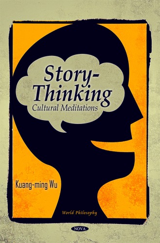 Storythinking Cultural Meditations World Philosophy Kuangming Wu