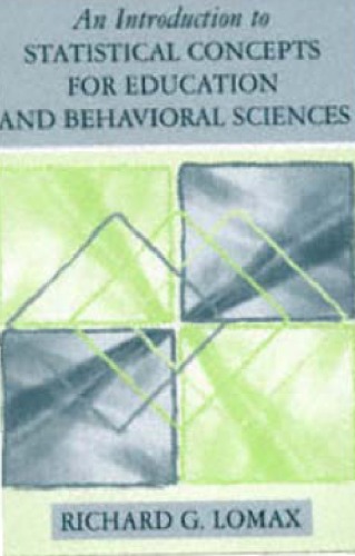 An Introduction To Statistical Concepts For Education And Behavioral Sciences 1st Richard G Lomax