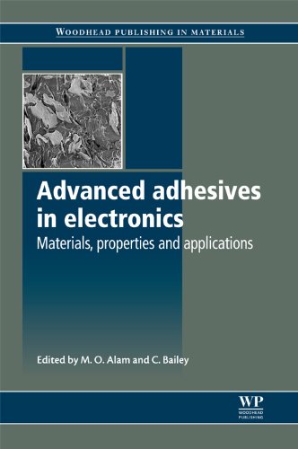 Advanced Adhesives In Electronics Materials Properties And Applications Mo Alam