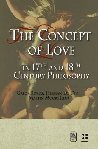 The Concept Of Love In 17th And 18th Century Philosophy Gabor Boros
