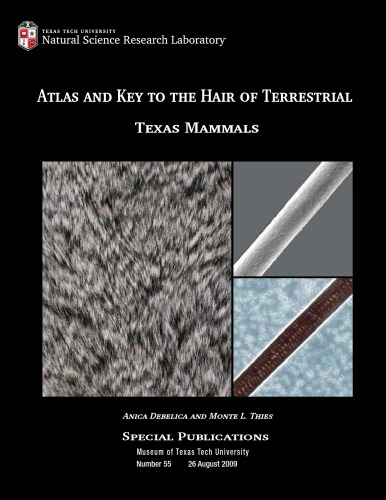 Atlas And Key To The Hair Of Terrestrial Texas Mammals Issue 55 Anica Debelica