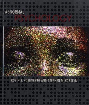 Abnormal Psychology Robin Rosenberg Stephen Kosslyn
