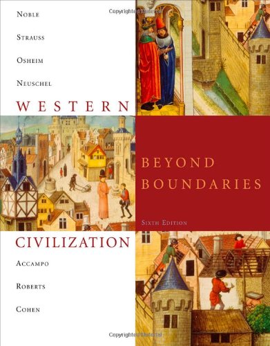 Western Civilization Beyond Boundaries 6th Edition 6th Edition Thomas F X Noble