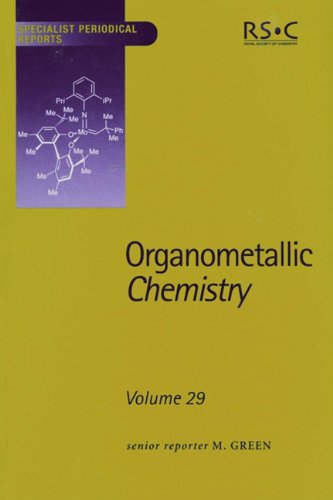 Organometallic Chemistry Volume 29 1st Edition M Green