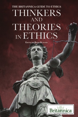 Thinkers And Theories In Ethics Brian Duignan