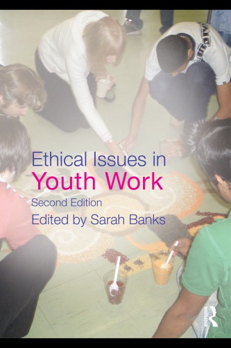 Ethical Issues In Youth Work 2nd Edition Sarah Banks