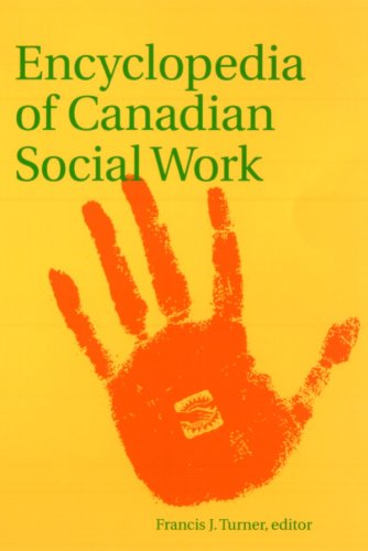 Encyclopedia Of Canadian Social Work Francis J Turner