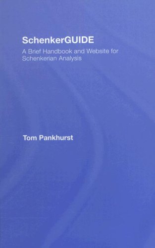 Schenkerguide A Brief Handbook And Website For Schenkerian Analysis 1st Edition Tom Pankhurst