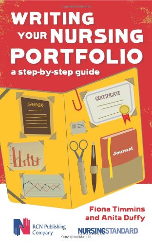 Writing Your Nursing Portfolio A Stepbystep Guide 1st Edition Fiona Timmins