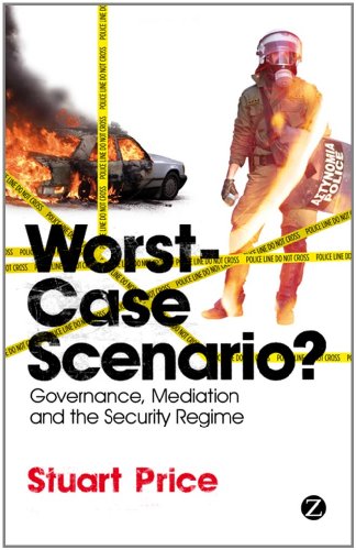 Worstcase Scenario Governance Mediation And The Security Regime Stuart Price