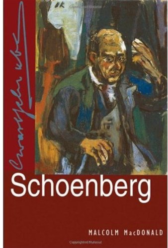 Schoenberg 2nd Ed 2008 Master Musicians Series 2nd Edition Malcolm Macdonald
