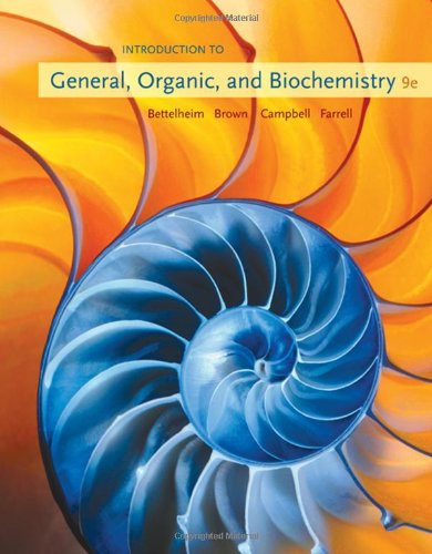Introduction To General Organic And Biochemistry Ninth Edition 9th Edition Frederick A Bettelheim