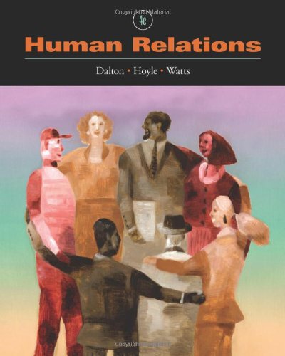 Human Relations 4th Edition Marie Dalton Dawn G Hoyle Marie W Watts