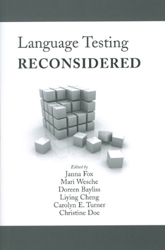 Language Testing Reconsidered Actexpress Janna Fox Mari Wesche