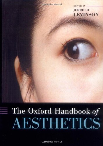 The Oxford Handbook Of Aesthetics Oxford Handbooks Series New Edition Jerrold Levinson
