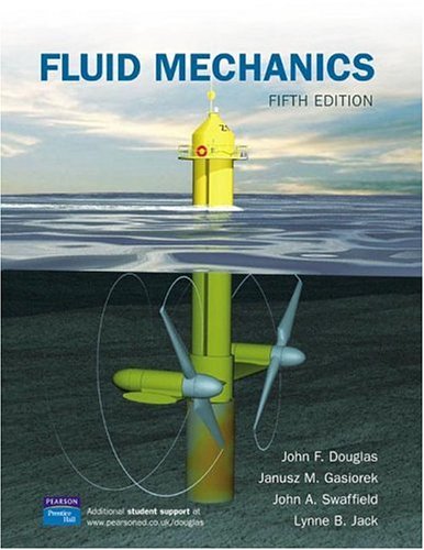 Fluid Mechanics 5th J F Douglas J M Gasoriek John Swaffield