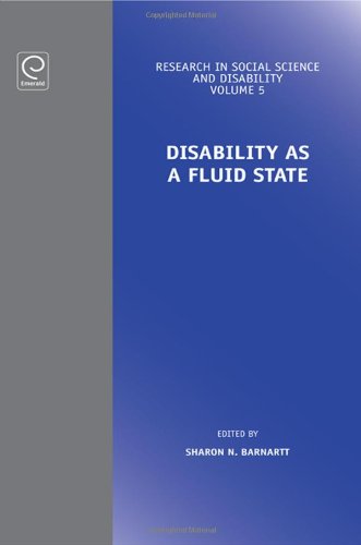 Disability As A Fluid State Research In Social Science And Disability Volume 5 Sharon Barnartt