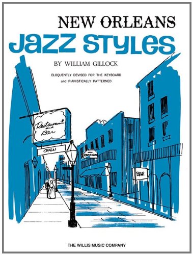 New Orleans Jazz Styles Later Intermediate Level Piano Music Sheets William Gillock