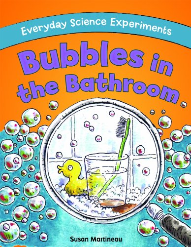 Bubbles In The Bathroom 1st Edition Susan Martineau