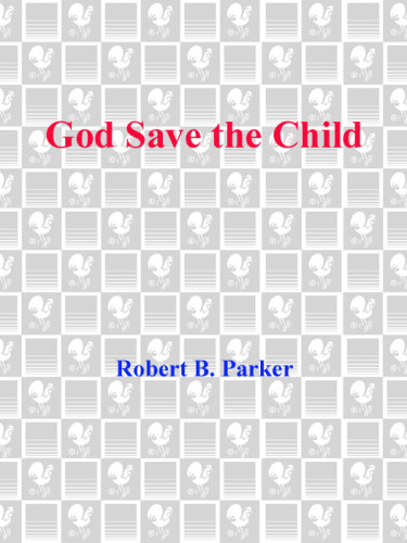 God Save The Child Robert B Parker