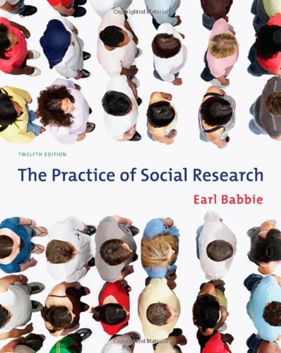The Practice Of Social Research 12th Edition 12th Edition Earl R Babbie