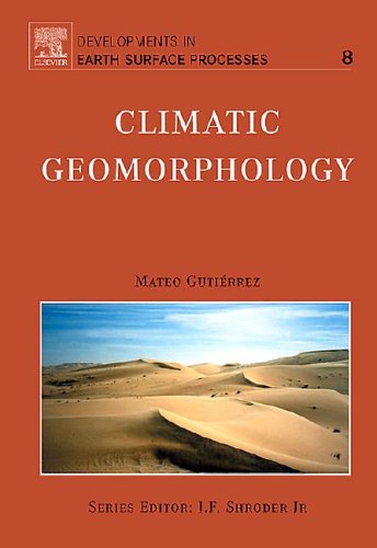 Climate Geomorphology 1st Edition Mateo Gutirrez Eds