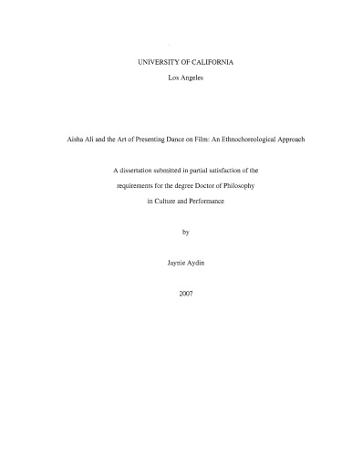Aisha Ali And The Art Of Presenting Dance On Film An Ethnochoreological Approach Phd Thesis Jaynie Aydin